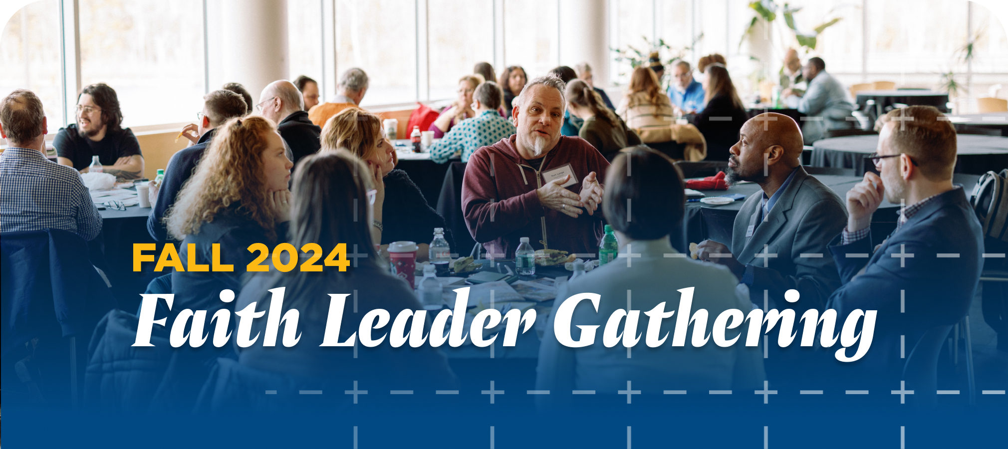 local faith leaders sitting and listening at conference text reads “Fall 2024 Faith Leader Gathering”